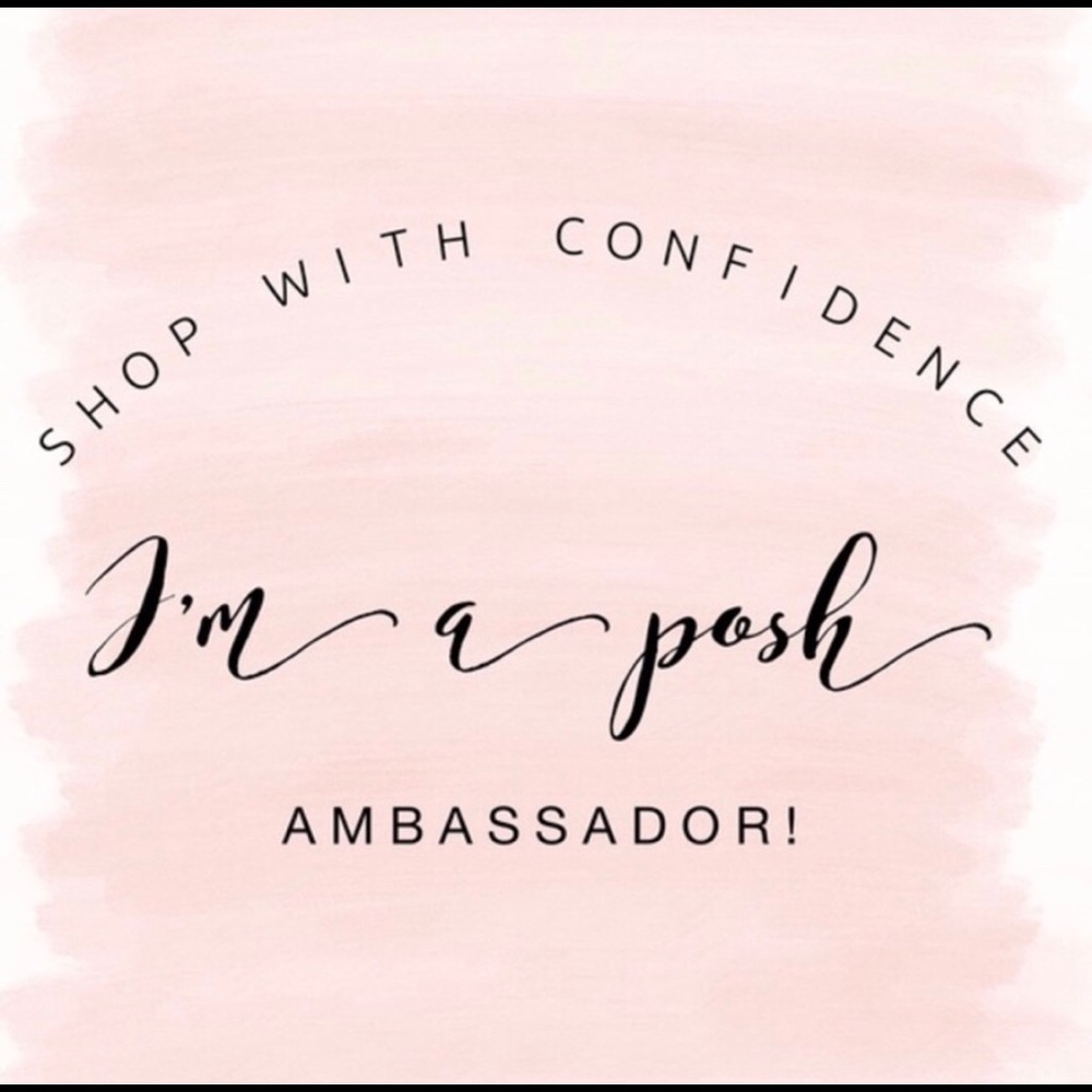 Shop with confidence I am a Posh ambassador!